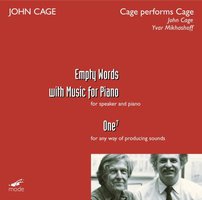 Cage Performs Cage: Empty Words with Music for Piano; One 7
