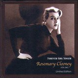 Rosemary Clooney - Forever Girl Singer