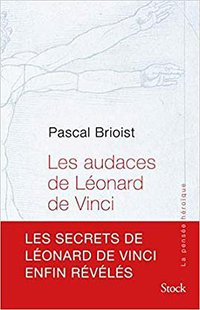 Les Audaces de Léonard de Vinci
