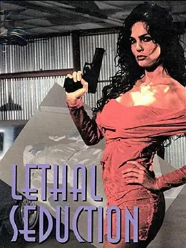 Lethal Seduction