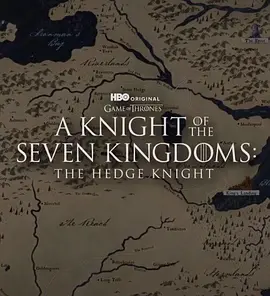 A Knight of the Seven Kingdoms: The Hedge Knight