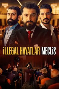 Illegal Lives: Parliament