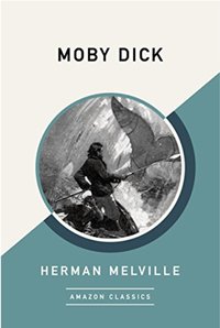 Moby Dick (AmazonClassics 2017)