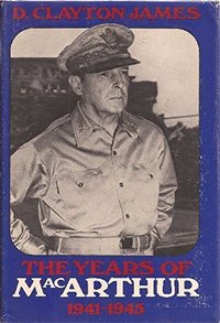 The Years of MacArthur: 1941-1945