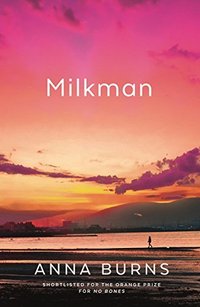 Milkman (Faber & Faber 2018)
