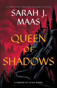 Queen of Shadows (Bloomsbury Publishing 2015)