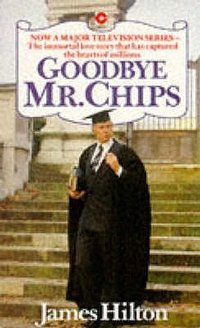Goodbye Mr. Chips