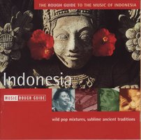 The Rough Guide to the Music of Indonesia