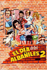El Dia de los Albañiles 2