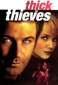 Thick as Thieves