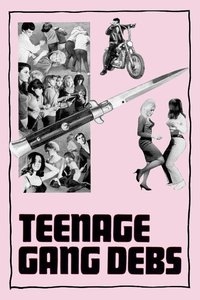 Teenage Gang Debs