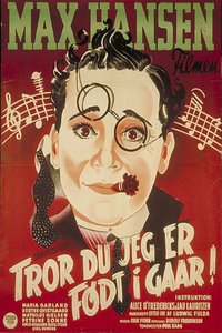 Tror du jeg er født i går!