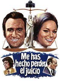 Me has hecho perder el juicio