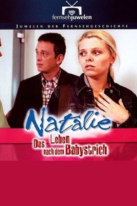 Natalie IV – Das Leben nach dem Babystrich