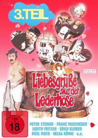 Liebesgrüße aus der Lederhose 3: Sexexpress aus Oberbayern
