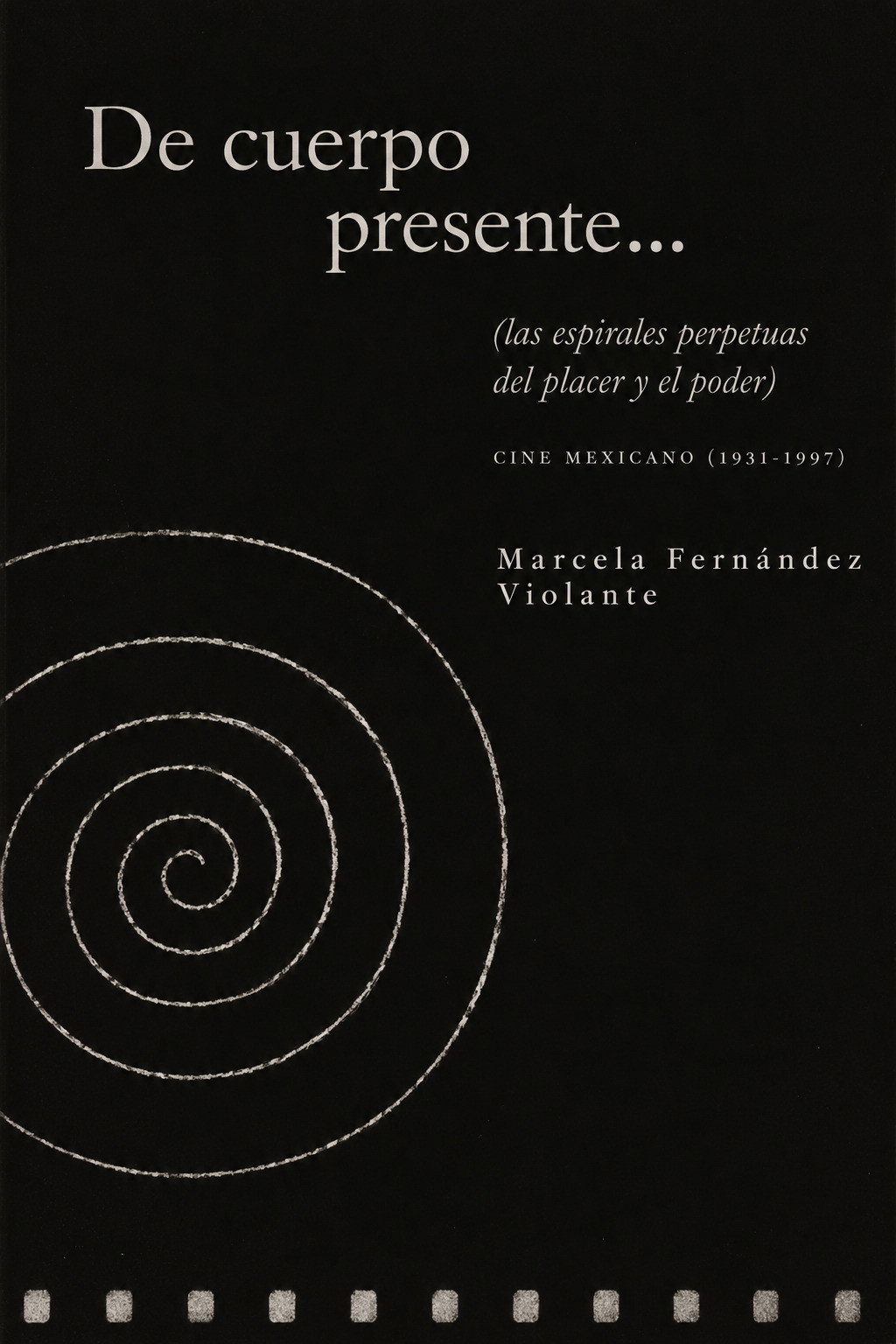 Of Present Body (or the perpetual spirals of pleasure and power)