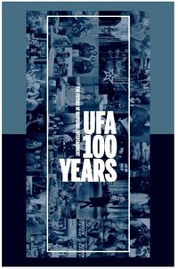100 Years of the UFA
