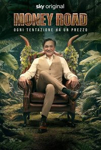 Money Road - Ogni tentazione ha un prezzo Season 1