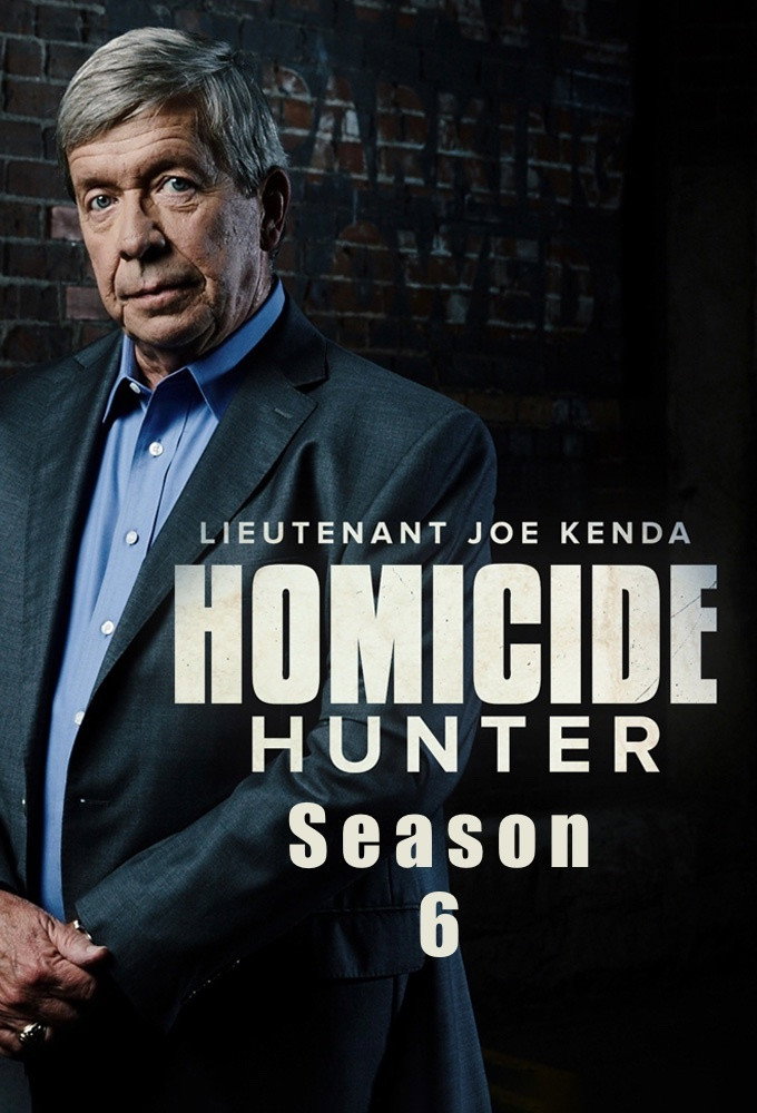 Homicide Hunter: Lt Joe Kenda Season 6
