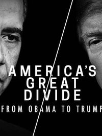 America’s Great Divide: From Obama to Trump