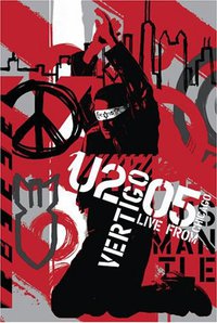 Vertigo 2005: U2 Live from Chicago