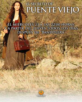 El secreto de Puente Viejo (老桥的秘密 第一季)