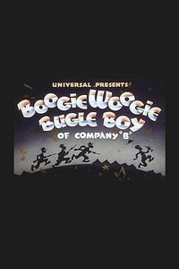 Boogie Woogie Bugle Boy of Company 'B'
