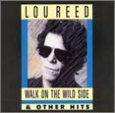 Walk on the Wild Side & Other Hits