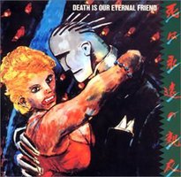 Death Is Our Eternal Friend