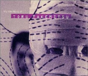 武満徹：黒い雨/利休‾《自選》映画音楽集