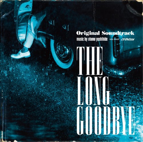 the long goodbye ost