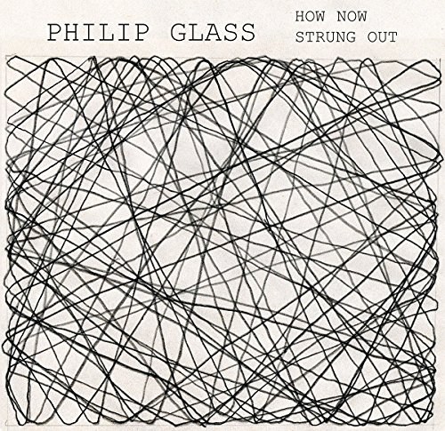 Glass: How Now, Strung Out
