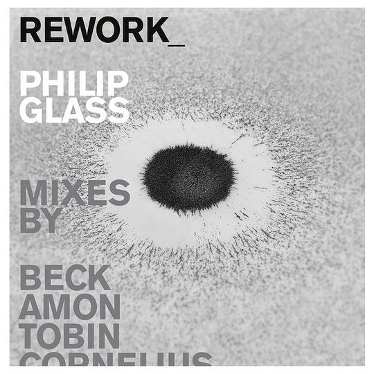 Rework-Philip Glass Remixed