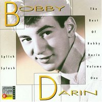Splish Splash: The Best of Bobby Darin, Vol. 1