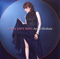 NOT A LOVE SONG