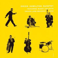 Chico Hamilton Quintet featuring Buddy Collette