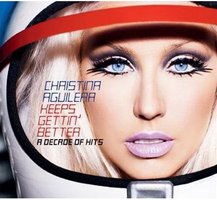 Christina Aguilera Keeps Gettin' Better (a decade of hits)