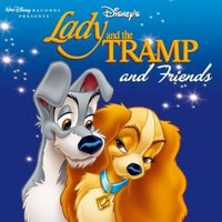 Lady and the Tramp and Friends