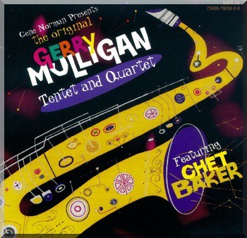 Gerry Mulligan - Original Tentet & Quartet with Chet Baker (1953)