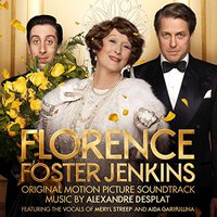 Florence Foster Jenkins - Original Motion Picture Soundtrack