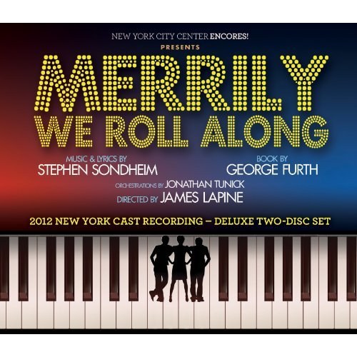 Merrily We Roll Along (2012 Concert Cast)