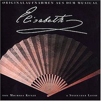 Elisabeth das Musical - Original Vienna Cast 1992 / 音乐剧《伊丽莎白》维也纳1992版