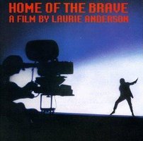 Home Of The Brave: A Film By Laurie Anderson (1986 Film)