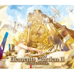 Elements Garden Ⅱ ～TONE CLUSTER～