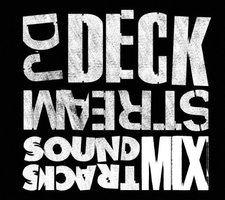 DJ DECKSTREAM SOUNDTRACKS MIX