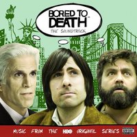 Bored to Death (Soundtrack)