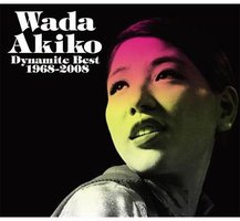 Wada Akiko Dynamite Best 1968～2008