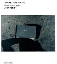 The Dowland Project - Care-Charming Sleep