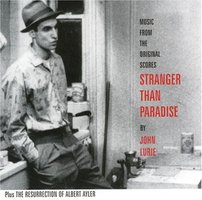 Stranger Than Paradise (1984 Film) And The Resurrection Of Albert Ayler