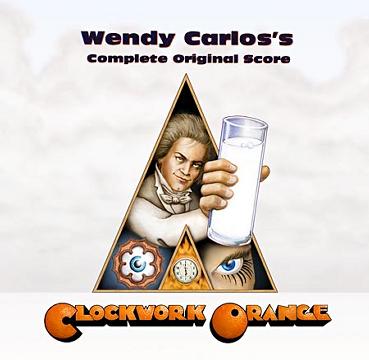 A Clockwork Orange: Wendy Carlos's Complete Original Score